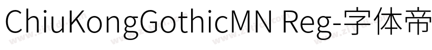 ChiuKongGothicMN Reg字体转换